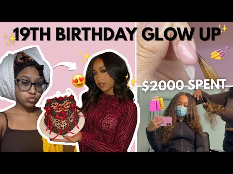 I Spent $2000 on My 19th Birthday Glow Up 😟💰