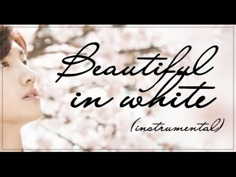 ♥ Beautiful in white (instrumental) ♥