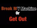 MASHUP DAGames Fandom Frenzy Break My Machine Or Get Out