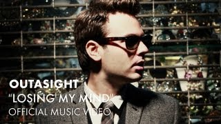 Outasight - Losing My Mind [Official Music Video]