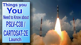 ISRO’s PSLV-C38 / Cartosat 2E Launch - Things you need to know