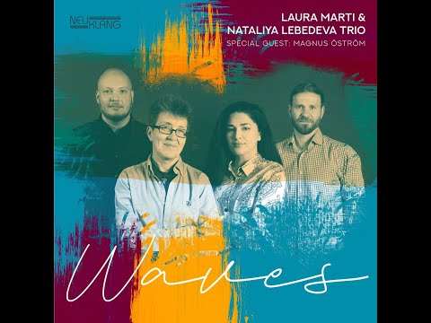 "WAVES"  - LAURA MARTI & NATALIYA LEBEDEVA TRIO (New Album Release - 24.11.23)