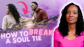 How to Break a Soul Tie {My Story}