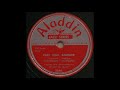 FAST MAIL RAMBLER / “LIGHTNIN’” HOPKINS [Aladdin 204A]