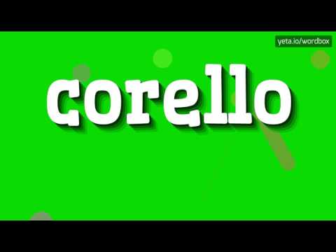 CORELLO - HOW TO PRONOUNCE IT!?