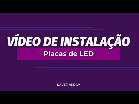 Saveenergy | Instalação | Placa de LED