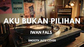 Download lagu Aku Bukan Pilihan - Iwan Fals | Smooth Jazz Cover by The Vinyl mp3 Download lagu Aku Bukan Pilihan - Iwan Fals | Smooth Jazz Cover by The Vinyl mp3