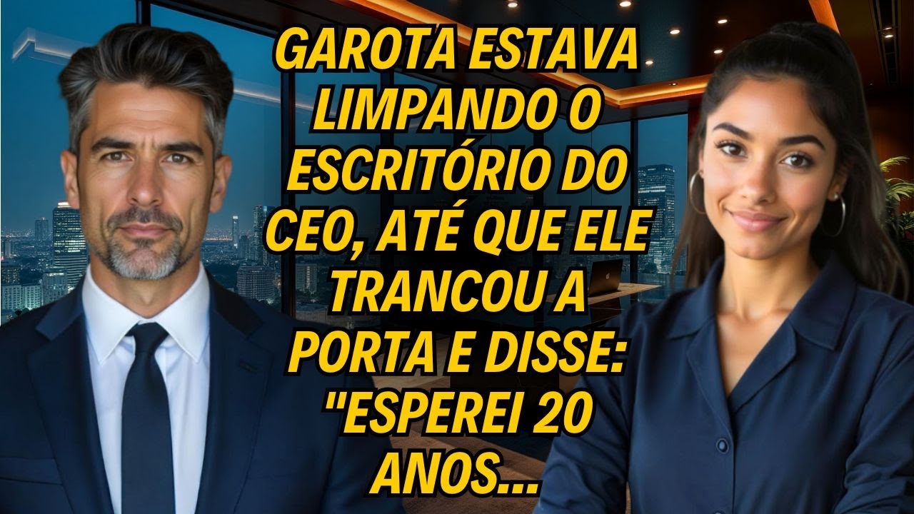 Garota Estava Limpando O Escritório Do Ceo, Até Que Ele Trancou A Porta E Disse: "Esperei 20 Anos...
