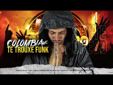 Colombia MC - Te Trouxe Funk (Encontro de MC's) Dj Biel Bolado