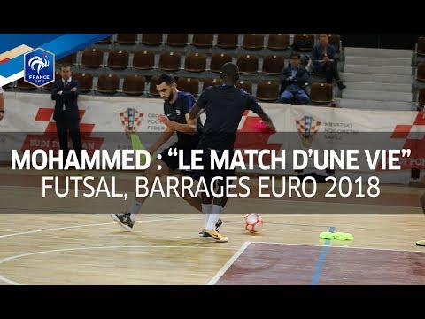 Futsal, barrages Euro 2018: Abdessamad Mohammed "Le match d'une vie", interview I FFF 2017