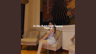 Download lagu DJ Aku Butuh Kasih Sayang Titatitut mp3 Download lagu DJ Aku Butuh Kasih Sayang Titatitut mp3