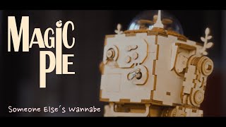 Magic Pie - Someone ElseÔÇÖs Wannabe [Maestro] 734 video