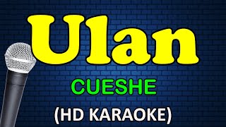 ULAN - Cueshe (HD Karaoke)