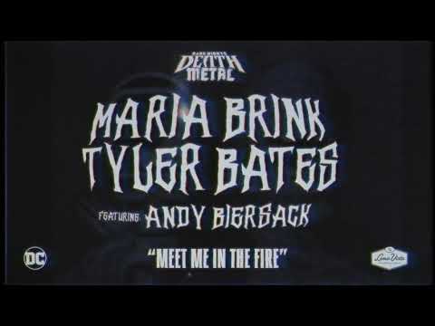 Meet Me In The Fire Maria Brink & Tyler Bates & Andy Biersack Dark Nights: Death Metal Soundtrack