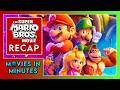 The Super Mario Bros Movie In Minutes Recap