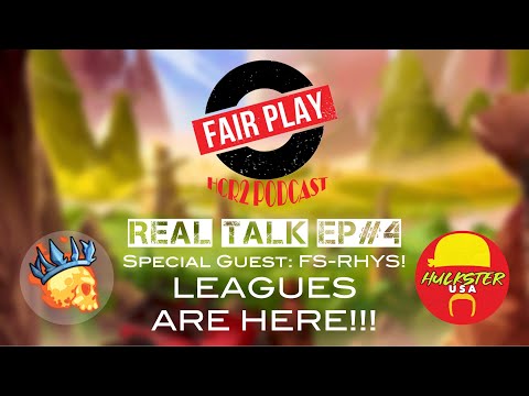 (FP) HCR2 Community Podcast - RealTalk Ep # 4 - Leagues are HERE