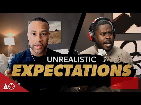 Are You Letting Unrealistic Expectations Run Your Life?