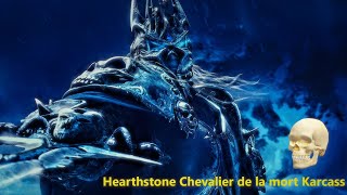 Un deck d'arène Chevalier de la mort 💀 Karcass 💀 ( Hearthstone )