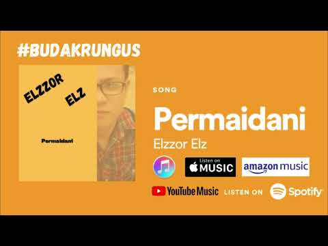 Elzzor Elz - Permaidani | Official Lyric Video