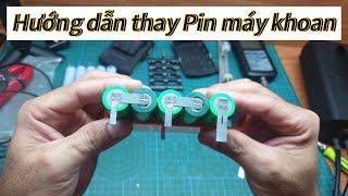Hướng dẫn thay Pin máy khoan tại nhà