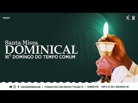 16º Domingo do Tempo Comum (Missa Da Noite) l Domingo l 2026