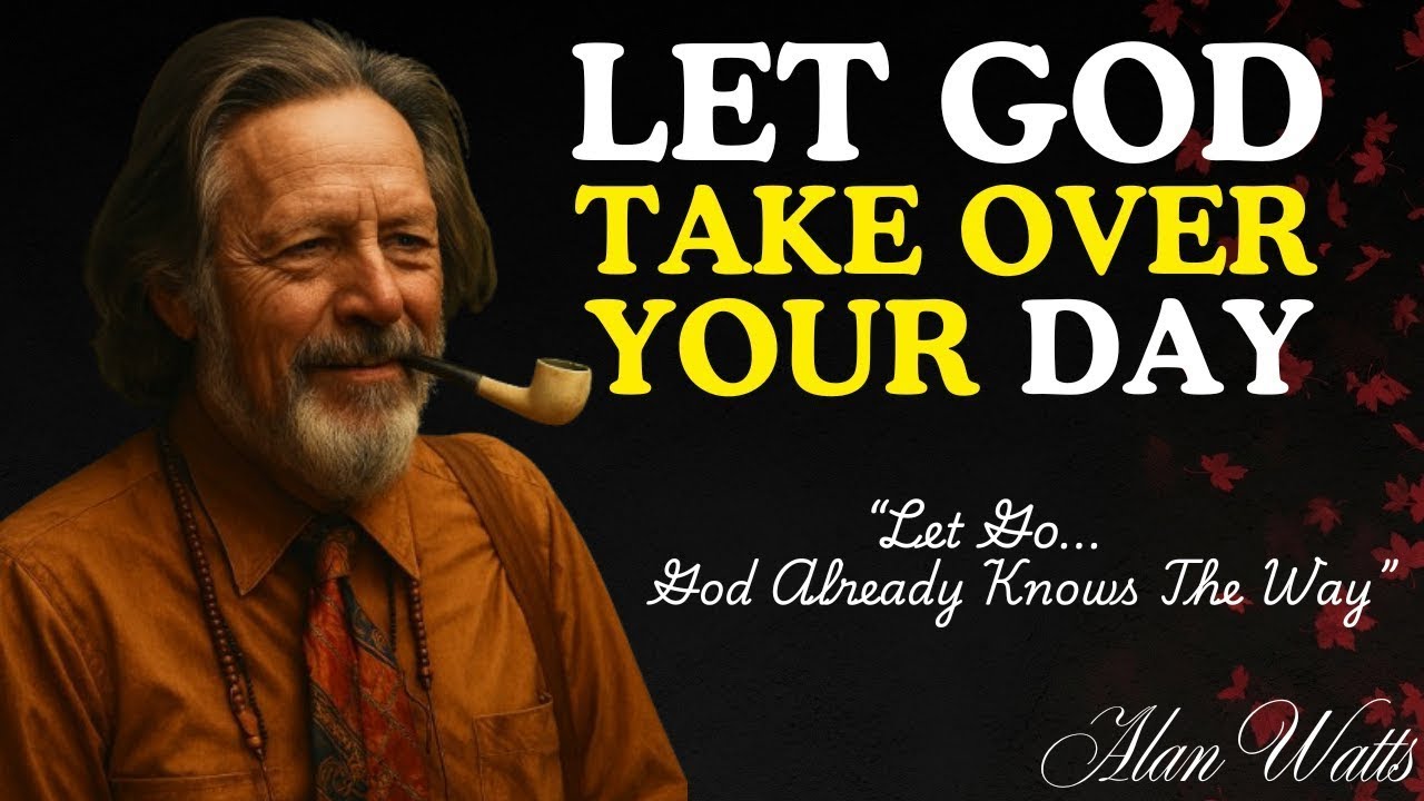 Stop Worrying And Let God Lead You Alan Watts  | Alan Watts 2025