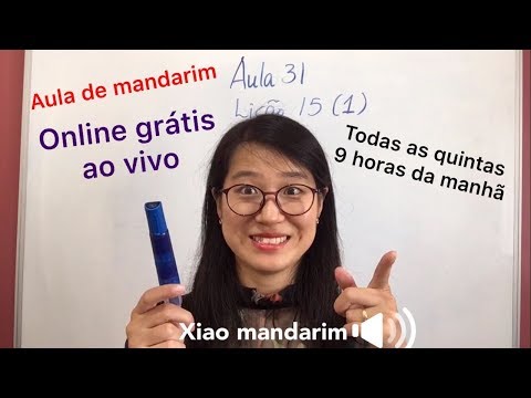 Aula 031 do curso de mandarim online grátis (Lição 15 parte 1)
