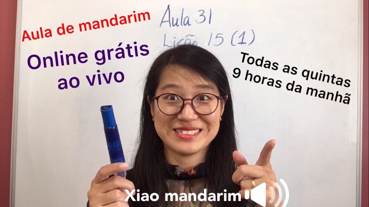 Aula 031 do curso de mandarim online grátis (Lição 15 parte 1)