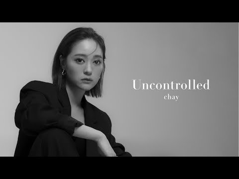 【MV】 - Uncontrolled