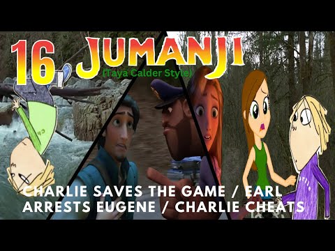 "Jumanji" (Taya Calder Style) Part 16 - Charlie Saves the Game/Earl Arrests Eugene/Charlie Cheats