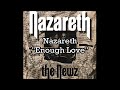 Nazareth - "Enough Love" HQ With Onscreen Lyrics