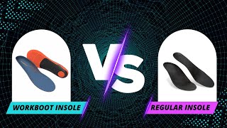 Workboot Insole vs Regular Insole – What’s the Difference?