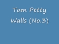 Walls (No.3) by Tom Petty