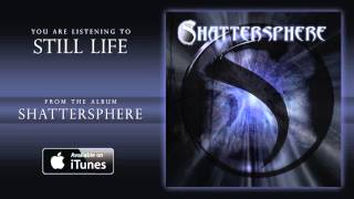 Shattersphere - Still Life