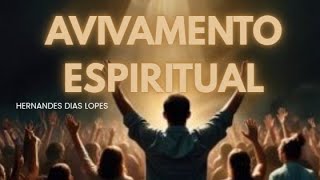 AVIVAMENTO ESPIRITUAL \ HERNANDES DIAS LOPES