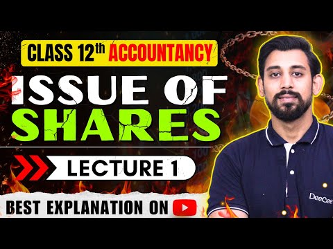 Issue of Shares | Company Accounts Class 12 | Part 1