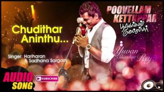Chudithar Aninthu Song  Poovellam Kettuppar Tamil 
