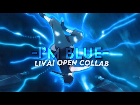 Livai x Trixey - I’m blue [Edit/AMV] (Open Collab) !