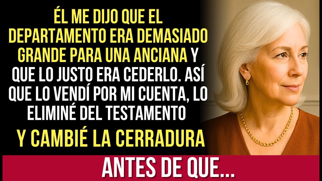 Mi Hijo Quería Quedarse Con Mi Departamento — Así Que Lo Vendí Y Lo Eliminé Del Testamento