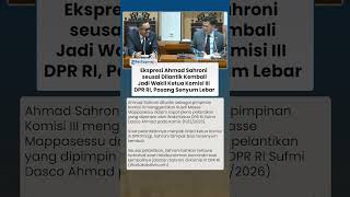 Ahmad Sahroni Kembali Dilantik Jadi Wakil Ketua Komisi III DPR RI, Pasang Senyum Lebar