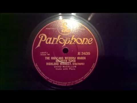 DAVID MCCALLUM - THE HIGHLAND WEDDING MARCH ETC (PARLOPHONE E3435)