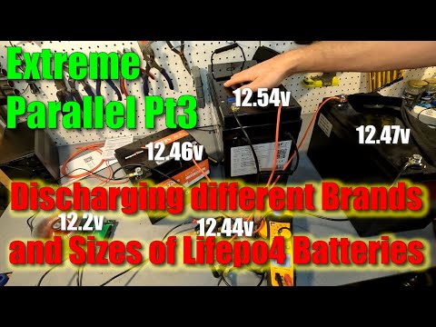 Discharging Lifepo4 batteries of different brands and sizes!  Extreme Parallel Part 3!
