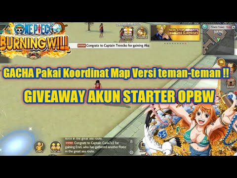GIVEAWAY Akun Starter + Explore Gacha di koordinat map Versi teman-teman | OP Burning Will