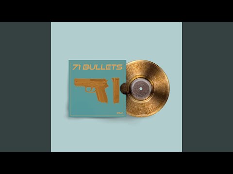 71 Bullets