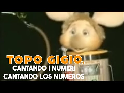 TOPO GIGIO ©  - Cantando i Numeri - Cantando  Los Numeros