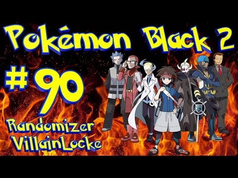 [90] Sinking Swimmers! (Pokemon Black 2 Randomizer VillainLocke)