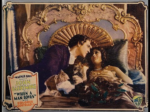 When a Man Loves * 1927 * (Warner Bros.) Public domain