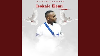 Isokale Elemi (feat Eriayomiposi)