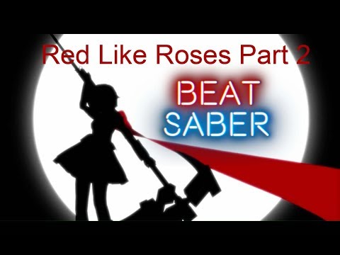 Red Like Roses Part 2 Beat Saber with ATK42 Games
