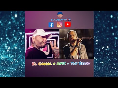 El Chacal & OMI - Tus Besos..!